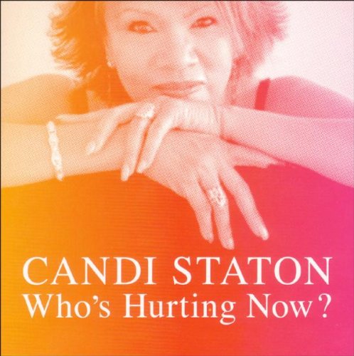 STATON, CANDI - WHOS HURTING NOW? (DIGI)