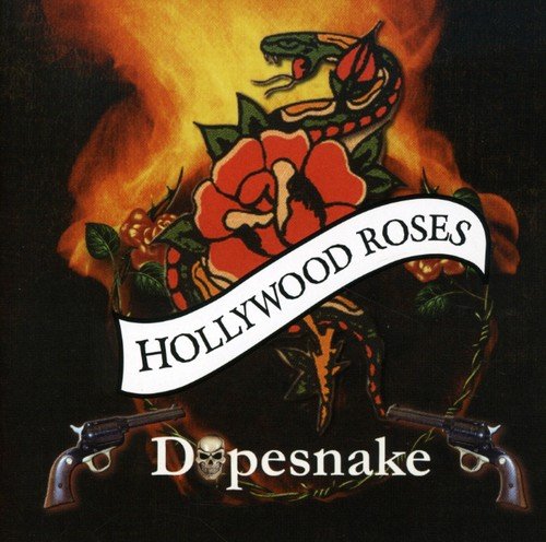 HOLLYWOOD ROSES - DOPESNAKE