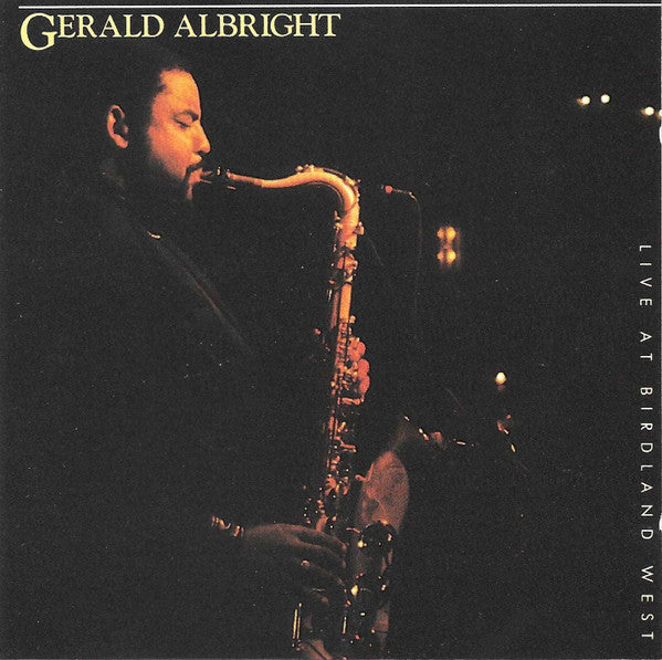 ALBRIGHT, GERALD - LIVE AT BIRDLAND WEST