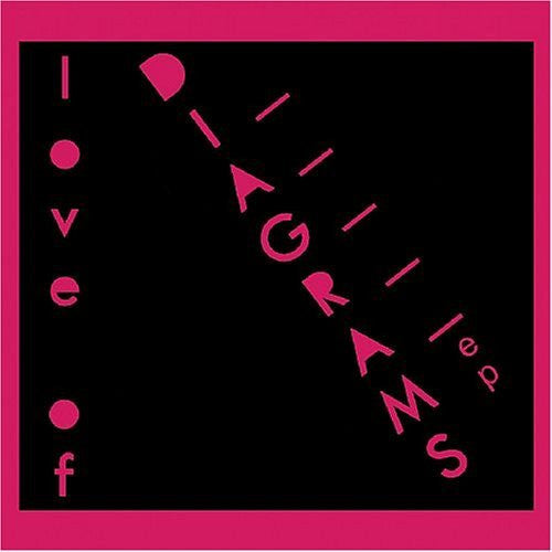 LOVE OF DIAGRAMS - ST (EP)
