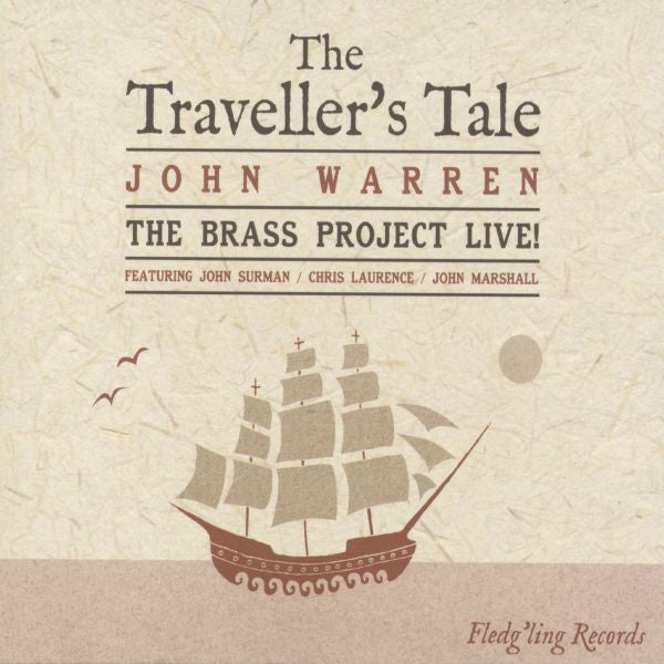 WARREN, JOHN & THE BRASS PROJECT - THE TRAVELLER'S TALE