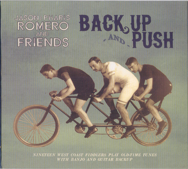 ROMERO, PHARIS & JASON - BACK UP & PUSH