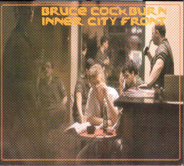 COCKBURN, BRUCE - INNER CITY FRONT