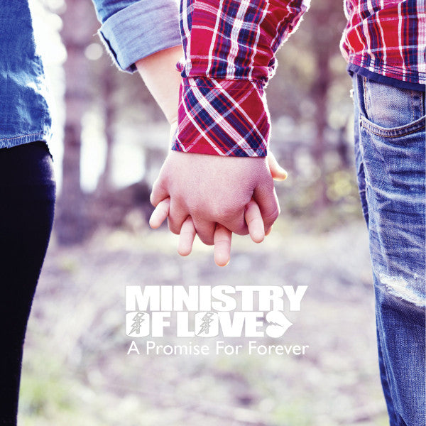 MINISTRY OF LOVE - A PROMISE FOR FOREVER (EP)