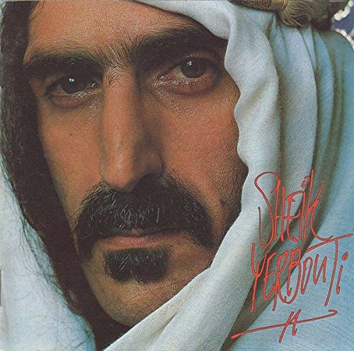 ZAPPA, FRANK - SHEIK YERBOUTI