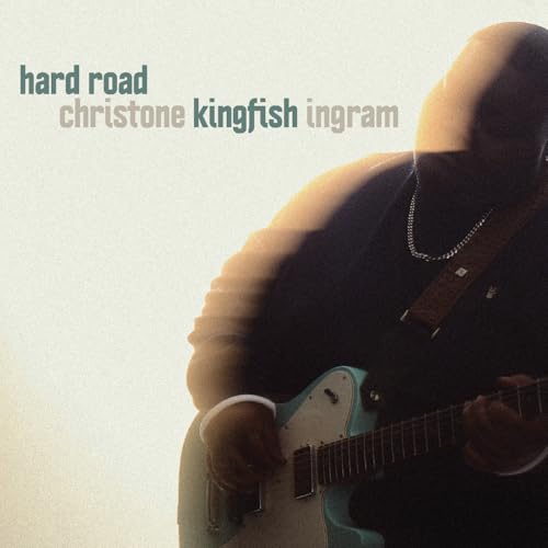CHRISTONE "KINGFISH" INGRAM - HARD ROAD (CD)