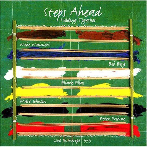 STEPS AHEAD - HOLDING TOGETHER