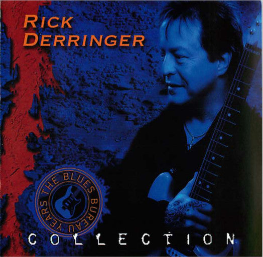 DERRINGER, RICK - COLLECTION: THE BLUES BUREAU YEARS