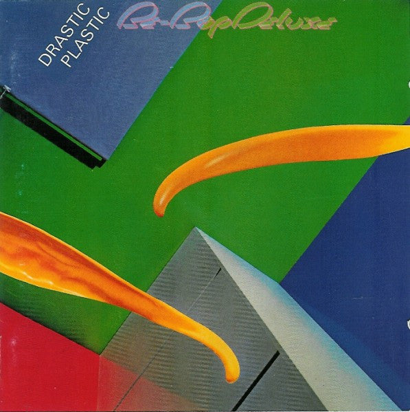 BE-BOP DELUXE - DRASTIC PLASTIC