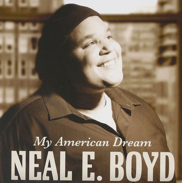 BOYD, NEAL E. - MY AMERICAN DREAM