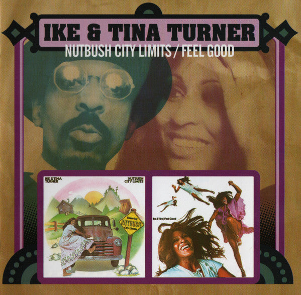 TURNER, IKE & TINA - NUTBUSH CITY LIMITS/FEEL GOOD