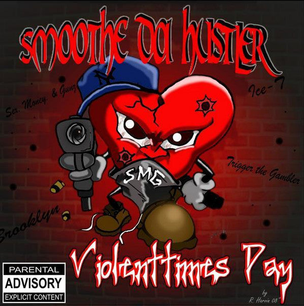 SMOOTHE DA HUSTLER - VIOLENTTIMES DAY