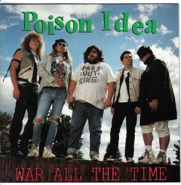 POISON IDEA - WAR ALL THE TIME