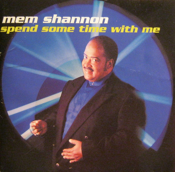 SHANNON, MEM - SPEND SOME TIME WITH ME