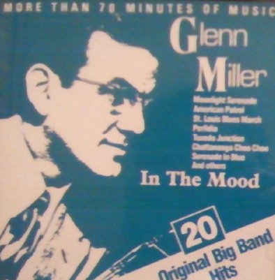 MILLER, GLENN - IN THE MOOD / 20 HITS