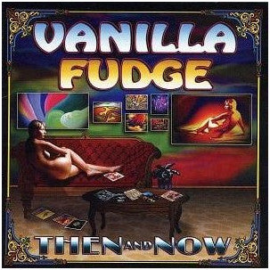 VANILLA FUDGE - THEN & NOW (EXPANDED)(2CDS)