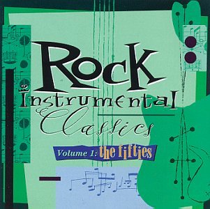 VARIOUS - ROCK INSTRUMENTAL CLASSICS V1: 50S