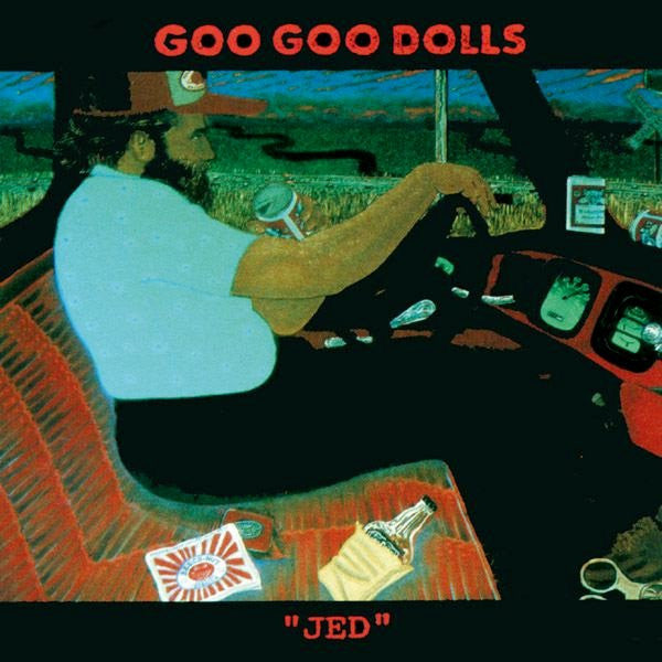GOO GOO DOLLS - JED