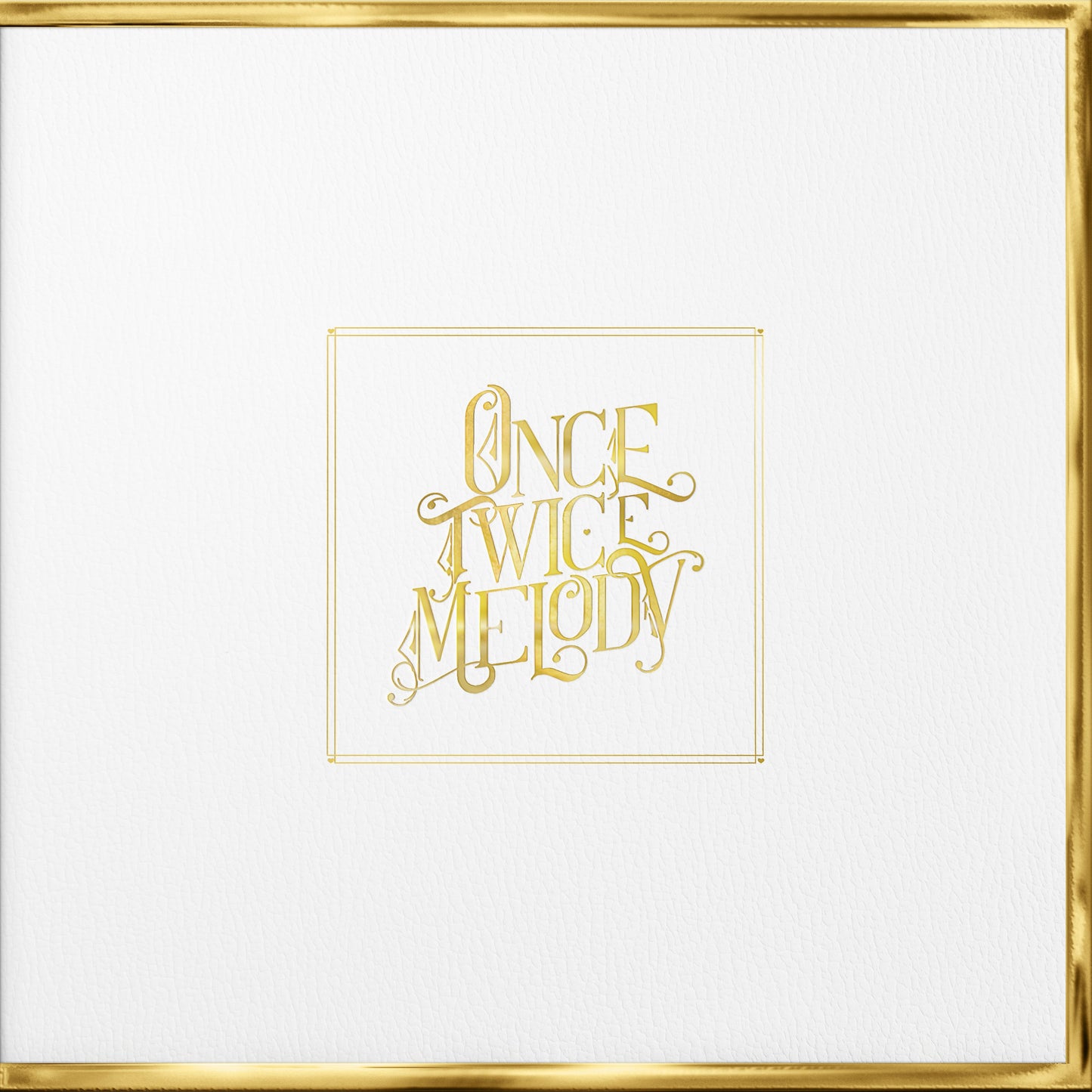 BEACH HOUSE - ONCE TWICE MELODY