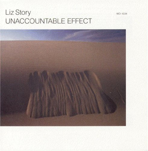 STORY, LIZ - UNACCOUNTABLE EFFECT