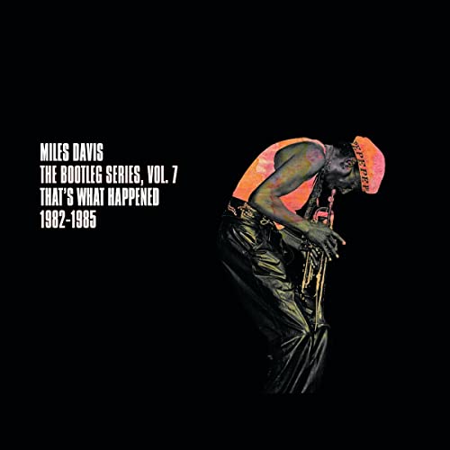 DAVIS, MILES - BOOTLEG SERIES, VOL 7: THAT'S WHAT HAPPE