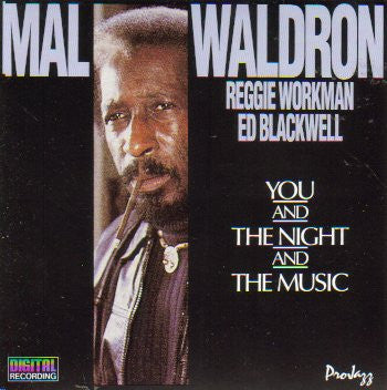 WALDRON, MAL - YOU & THE NIGHT & THE MUSIC