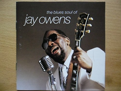 OWENS, JAY - BLUES SOUL OF