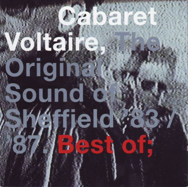 CABARET VOLTAIRE - ORIGINAL SOUND OF SHEFFIELD 83/87