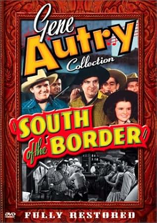 SOUTH OF THE BORDER - DVD-GENE AUTRY COLLECTION