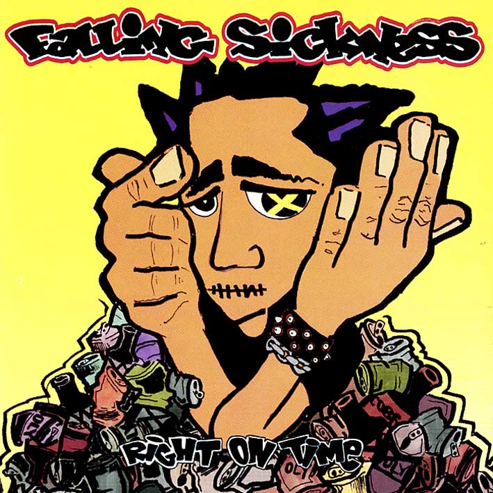 FALLING SICKNESS - RIGHT ON TIME