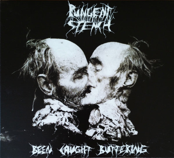 PUNGENT STENCH - BEEN CAUGHT BUTTERING