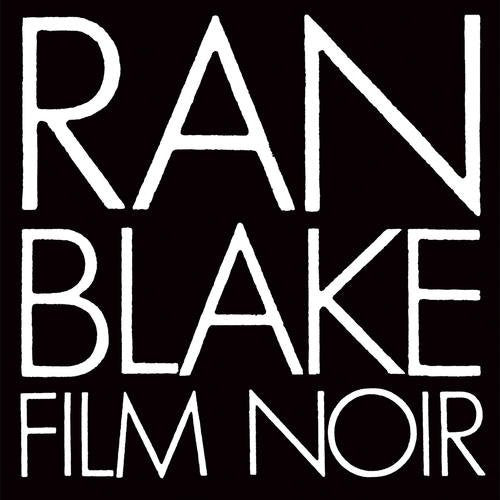 BLAKE, RAN - FILM NOIR