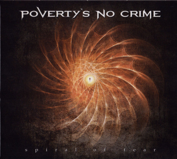 POVERTY'S NO CRIME - SPIRAL OF FEAR