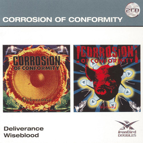 CORROSION OF CONFORMITY - DELIVERANCE/WISEBLOOD