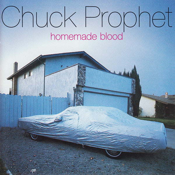 PROPHET, CHUCK - HOMEMADE BLOOD