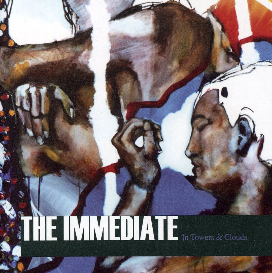 IMMEDIATE - IN TOWERS & CLOUDS