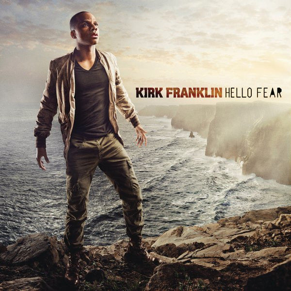 FRANKLIN, KIRK - HELLO FEAR