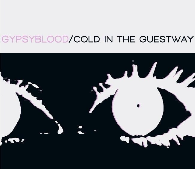 GYPSYBLOOD - COLD IN THE GUESTWAY