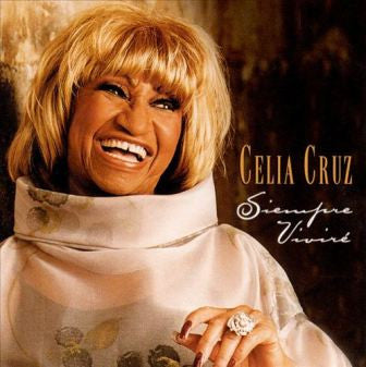 CRUZ, CELIA - SIEMPRE VIVIRE (LATIN)