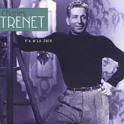 TRENET, CHARLES - Y'A D'LA JOIE