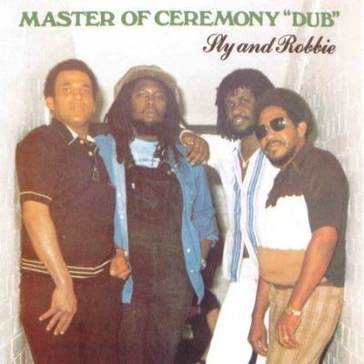 SLY & ROBBIE - MASTER OF CEREMONY DUB