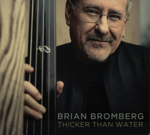 BROMBERG, BRIAN - THICKER THAN WATER