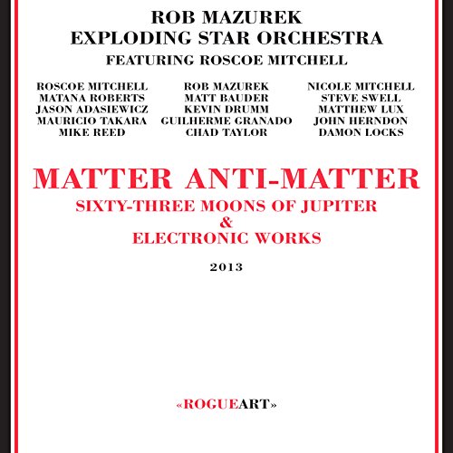 MAZUREK, ROB & EXPLODING STAR ORCHESTRA - MATTER ANTI-MATTER