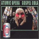 ATOMIC OPERA - GOSPEL COLA