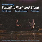 OSTERTAG, BOB - VERBATIM FLESH & BLOOD-LIVE