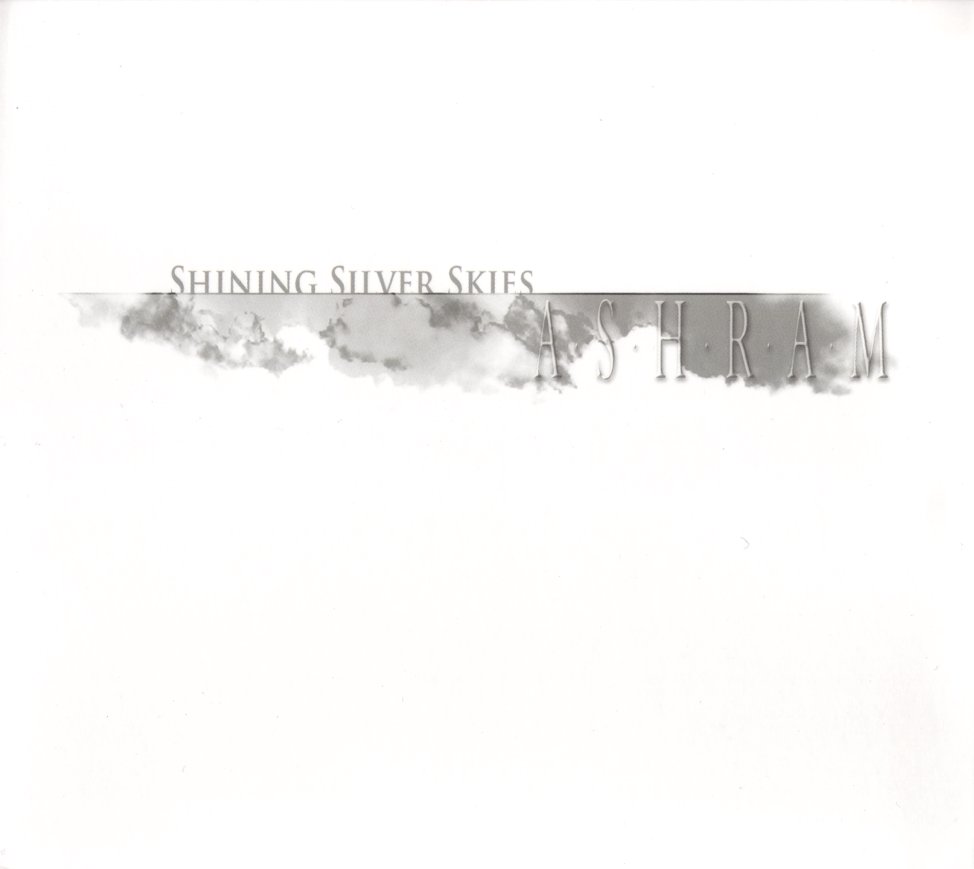 ASHRAM - SHINING SILVER SKIES