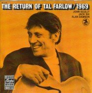 FARLOW, TAL - THE RETURN OF TAL FARLOW: 1969
