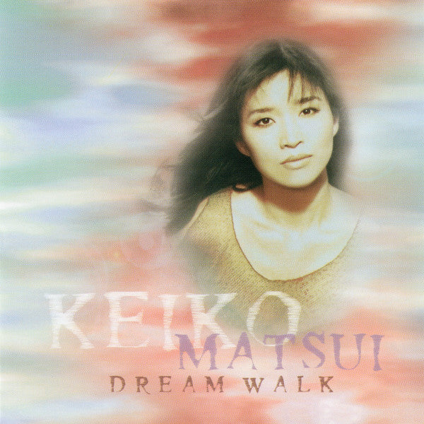 MATSUI, KEIKO - DREAM WALK