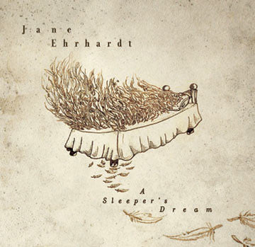 EHRHARDT, JANE - A SLEEPER'S DREAM