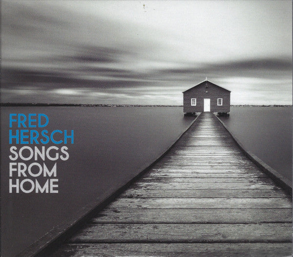 HERSCH, FRED - SONGS FROM HOME